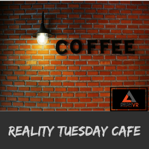 A Virtual Tour of Reality Tuesday Cafe