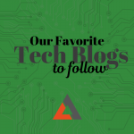 Our Favorite Tech Blogs to Follow