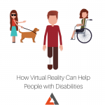 How Virtual Reality Can Help People with Disabilities