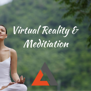 Virtual Reality & Meditation